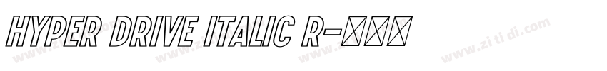 HYPER DRIVE Italic R字体转换